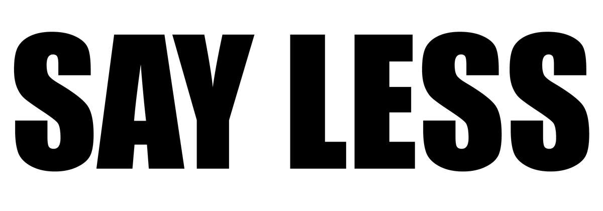 Say Less Banner